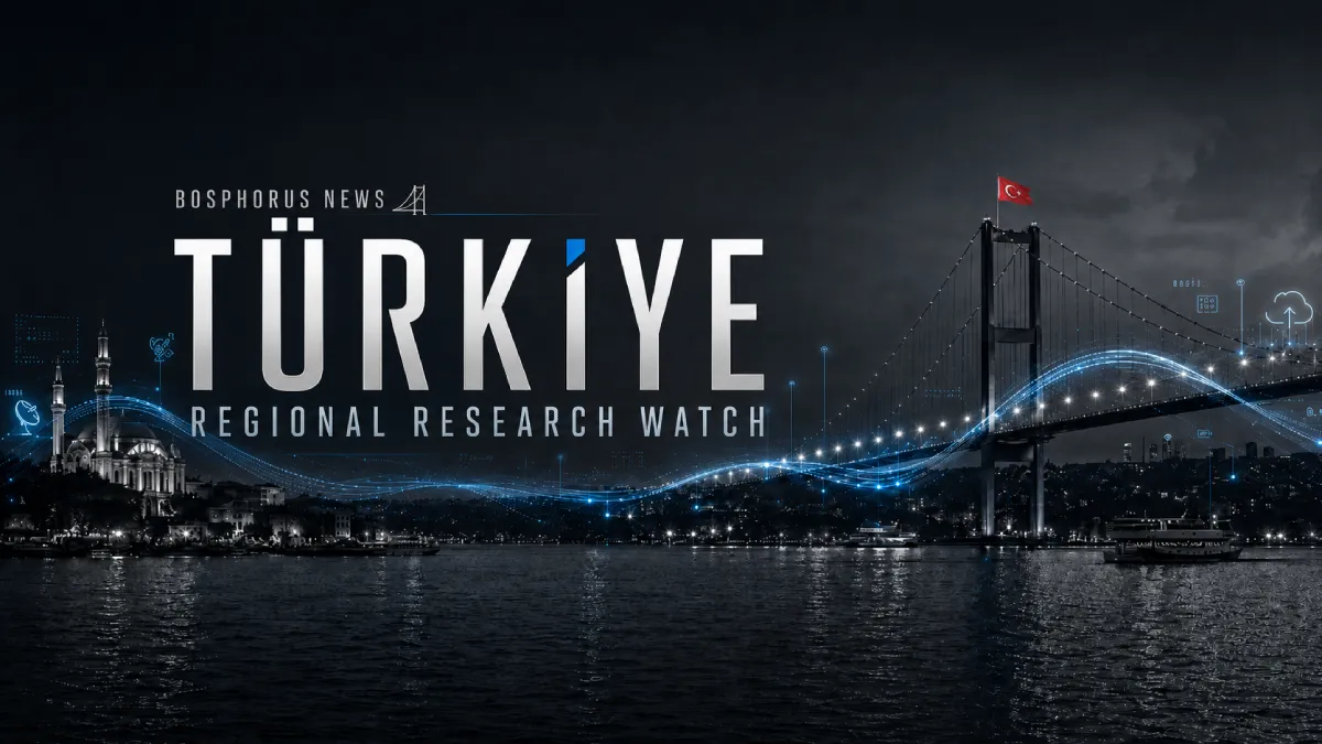 Türkiye Regional Research Watch | May 2026 | I